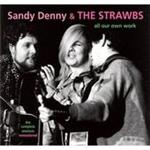 Sandy Denny & The Strawbs - All Our Own Work - CD