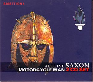 Saxon - Motorcycle Man (All Live) - 2CD Saxon - Motorcycle Man (All Live) - 2CD