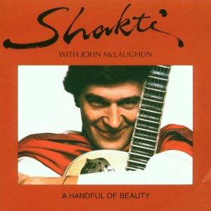 John McLaughlin&Shakti - A Handful of Beauty - CD