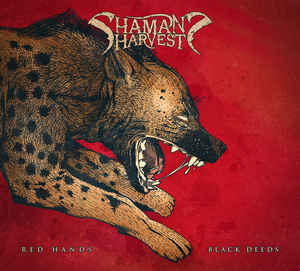Shaman's Harvest ‎- Red Hands Black Deeds - CD