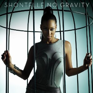 SHONTELLE - NO GRAVITY - CD
