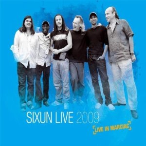 Sixun - Live in Marciac 2009 - CD+DVD