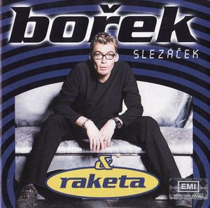 Bořek Slezáček & Raketa - Bořek & Raketa - CD Bořek Slezáček & Raketa - Bořek & Raketa - CD