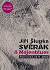 Jiří Šlupka Svěrák & Nejenblues - SALMOVSKÁ 21. 6. 2010 - DVD