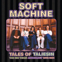 Soft Machine - Tales Of Taliesin- Emi Years Anthology 75-81-2CD