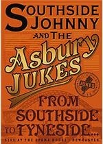 Johnny Southside&Asbury Dukes - From Southside To Tyneside-DDVD