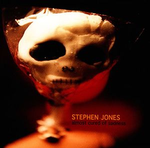 Stephen Jones - Almost Cured Of Sadness - CD