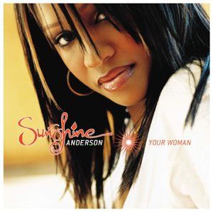 Sunshine Anderson - Your Woman - CD