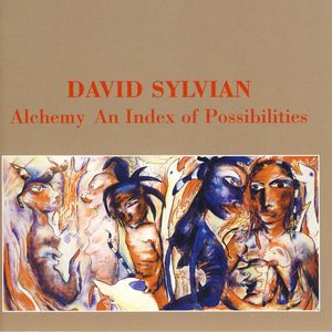 David Sylvian – Alchemy An Index Of Possibilities - CD David Sylvian – Alchemy An Index Of Possibilities - CD