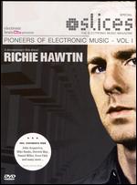 Richie Hawtin - Pioneers of Electronic Music, Vol. 1 - DVD