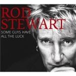 Rod Stewart - Some Guys Have All The Luck - 2CD