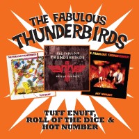 Fabulous Thunderbirds - Tuff Enuff/Roll Of The../Hot Number-2CD