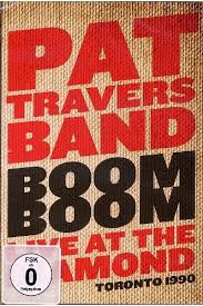 PAT TRAVERS - BOOM BOOM: LIVE - DVD PAT TRAVERS - BOOM BOOM: LIVE - DVD