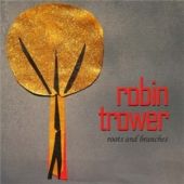 Robin Trower - Roots & Branches - CD