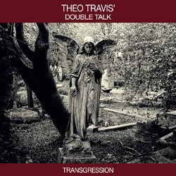 Theo Travis' Double Talk - Transgression - CD