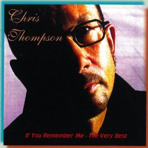 Chris Thompson - If You Remember Me [Very Best] - CD