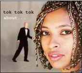 Tok Tok Tok - About - CD