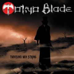 Tokyo Blade - Thousand Men Strong - CD
