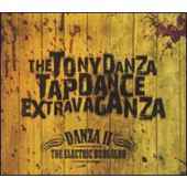 Tony Danza Tap Dance Extravaganza-Danza II:Electric Boogaloo-CD