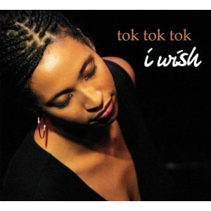 Tok Tok Tok - I Wish - CD