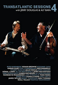 ALY BAIN/JERRY DOUGLAS/JAMES TAYLOR-Transatlantic Sessions 4-DVD