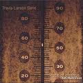 Travis Larson Band - Rate Of Change Live - 2DVD