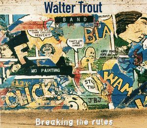 Walter Trout Band - Breaking The Rules - CD