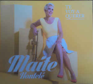 Maite Hontelé ‎– Te Voy A Querer - LP+CD