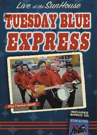 Tuesday Blue Express - Live At The Sunhouse - DVD+CD