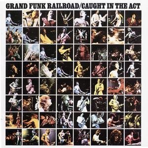 Grand Funk - Caught in the Act - CD Grand Funk - Caught in the Act - CD