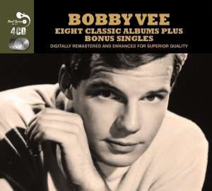 Bobby Vee - 8 Classic Albums Plus - 4CD Bobby Vee - 8 Classic Albums Plus - 4CD