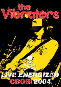 VIBRATORS - LIVE ENERGIZED: CB GB 2004 - DVD