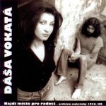Dáša Vokatá - Najdi místo pro radost (1976 - 1989) - CD