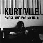 Kurt Vile - Smoke Ring for My Halo - CD