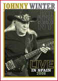 Johnny Winter - Live In Spain 2008 - DVD Johnny Winter - Live In Spain 2008 - DVD