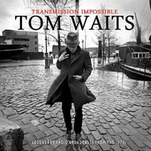 Tom Waits - Transmission Impossible - 3CD