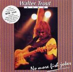 WALTER TROUT BAND - Live (No More Fish Jokes) - CD