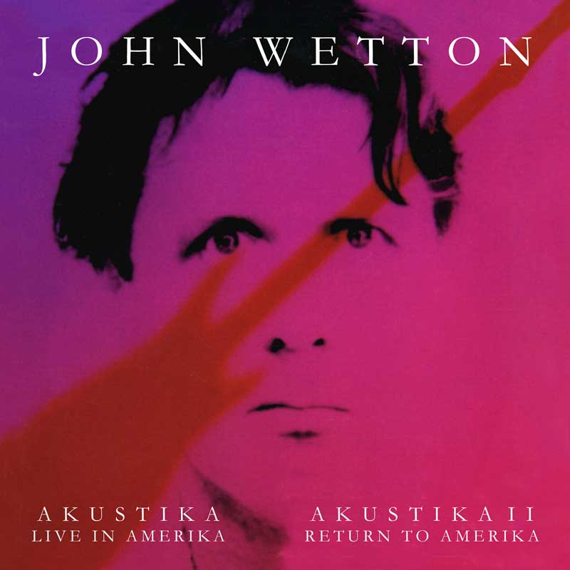 Jiohn Wetton - Akustika/Akustika Ii - 2CD