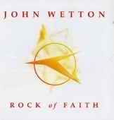 John Wetton - Rock of Faith - CD
