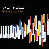 Brian Wilson - Reimagines Gershwin - CD - Kliknutím na obrázek zavřete