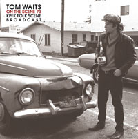 TOM WAITS - ON THE SCENE '73 - 2LP