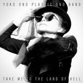 Yoko & Plastic Ono Band Ono - Take Me to the Land of Hell - CD