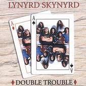 Lynyrd Skynyrd - Double Trouble - CD