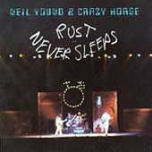 Neil Young & Crazy Horses - Rust Never Sleeps - CD Neil Young & Crazy Horses - Rust Never Sleeps - CD