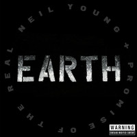 Neil Young & The Promise of the Real - Earth - 2CD Neil Young & The Promise of the Real - Earth - 2CD