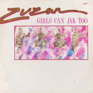 Zuzan ‎– Girls Can Jak Too - 12´´ bazar