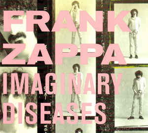 Frank Zappa - Imaginary Diseases - CD Frank Zappa - Imaginary Diseases - CD