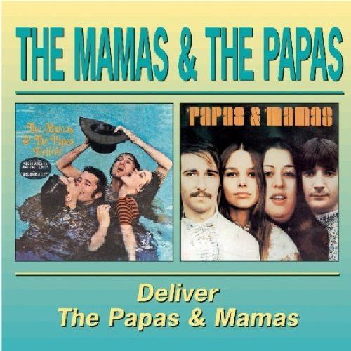Mamas&The Papas - Deliver / The Papas and the Mamas - CD - Kliknutím na obrázek zavřete