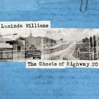 Lucinda Williams - Ghosts of Highway 20 - 2CD - Kliknutím na obrázek zavřete