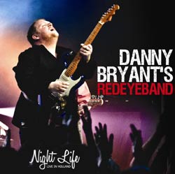 Danny Bryant & His Red Eye Band - Night Life - CD - Kliknutím na obrázek zavřete